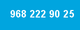 968 222 90 25